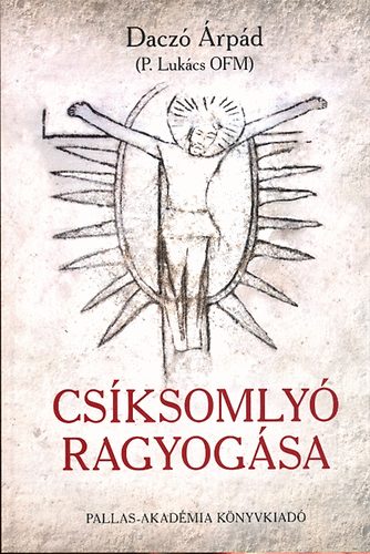 Dacz� �rp�d - Cs�ksomly� ragyog�sa