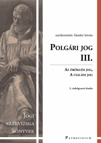Fbin Ferenc; Barz Tmea; Hegeds Andrea - Polgri jog III. - Az rklsi jog, a csaldi jog - A Ptk.-ban foglalt egyes szerzdsek