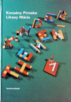Kocs�ny Piroska-Liksay M�ria - Kinderthemen I - II /tankonyv/