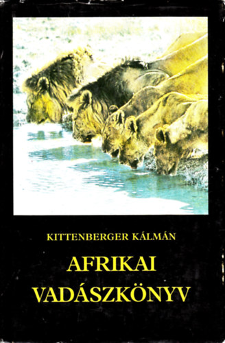 Kittenberger Klmn - Afrikai vadszknyv