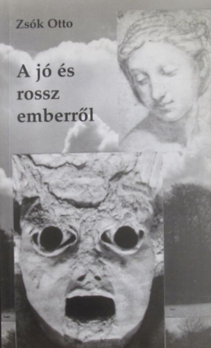 Zs�k Ott� - A j� �s rossz emberr�l