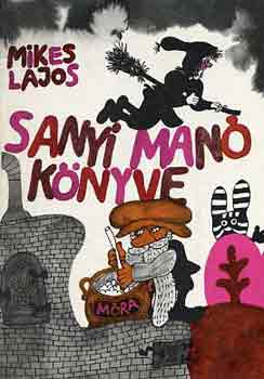 Mikes Lajos - Sanyi Man� k�nyve
