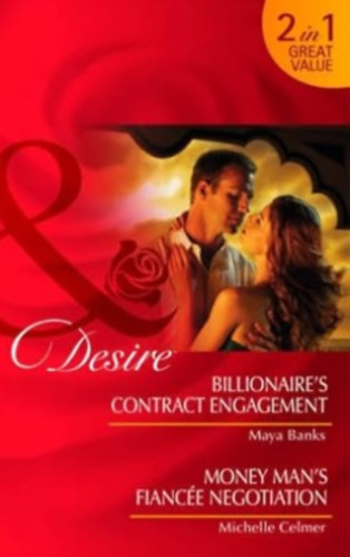 Michelle Celmer Maya Banks - Billionaire's Contract Engagement/Money Man's Fiancee Negotiation
