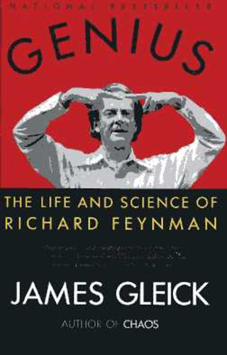 James Gleick - Genius - The life and science of Richard Feynman