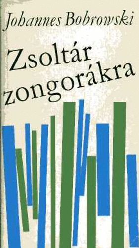 Johannes Bobrowski - Zsoltár zongorákra