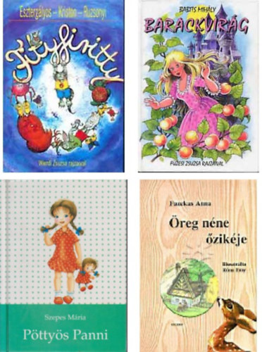 Eszterg�lyos-Kriston-Ruzsonyi;Babits Mih�ly;Fazekas Anna - Fityfiritty+Barackvir�g+P�tty�s Panni+�reg n�ne �zik�je