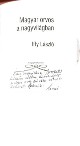Iffy Lszl - Magyar orvos a nagyvilgban - dediklt