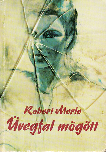 Robert Merle - vegfal mgtt