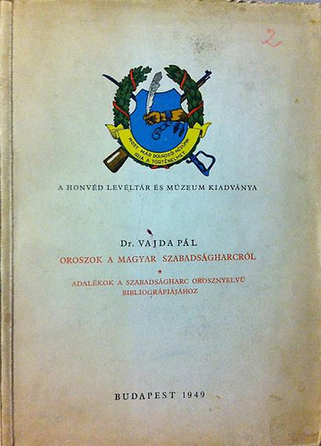 Dr. Vajda P�l - Oroszok a magyar szabads�gharcr�l