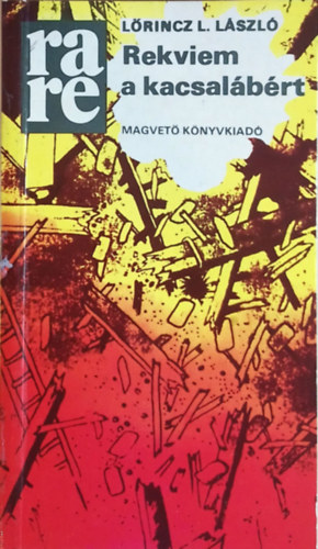 Lőrincz L. László - Rekviem a kacsalábért