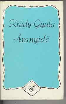 Kr�dy Gyula - Aranyid�