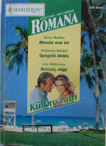 Romana Különszám 2002/4. (Mondd már ki! - Gyógyító ölelés - Bosszú, vágy)