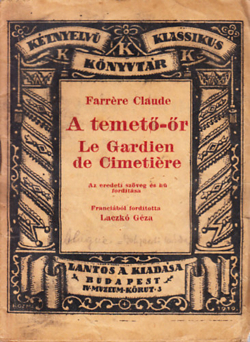 Farr�re Claude - A temet�-�r / Le Gardien de Cimeti�re (K�tnyelv� klasszikus k�nyvt�r 28.)- magyar-francia t�k�rford�t�s