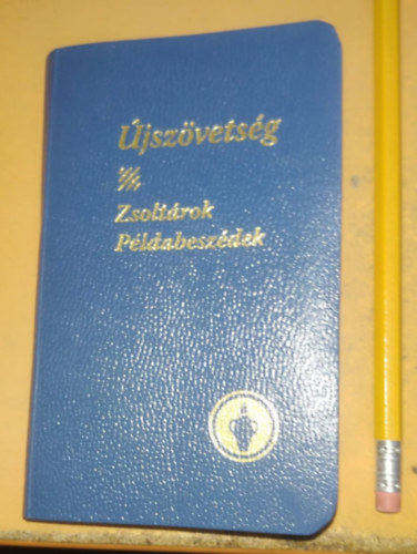 Újszövetség - Zsoltárok, példabeszédek