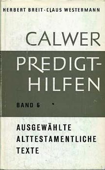 Herbert Breit; Claus Westermann - Calwer predigthilfen - Band 6