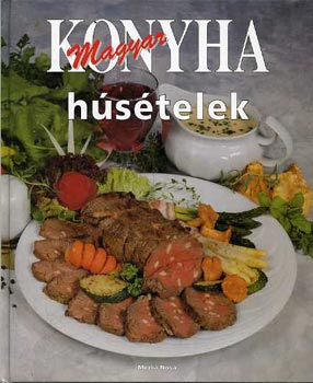 Hargitai Gyrgy - Magyar konyha hstelek