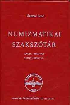 Saltzer Ern� - Numizmatikai szaksz�t�r (angol-magyar, n�met-magyar)