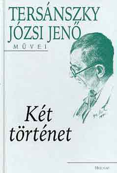 Tersnszky Jzsi Jen - Kt trtnet