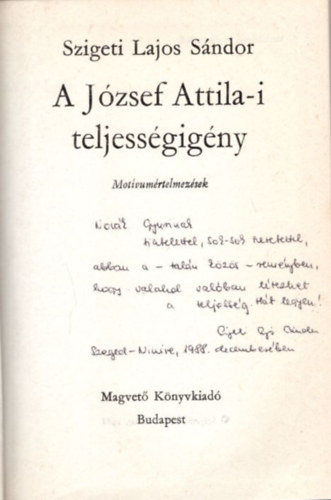 Szigeti Lajos Sndor - A Jzsef Attila-i teljessgigny (Dediklt)