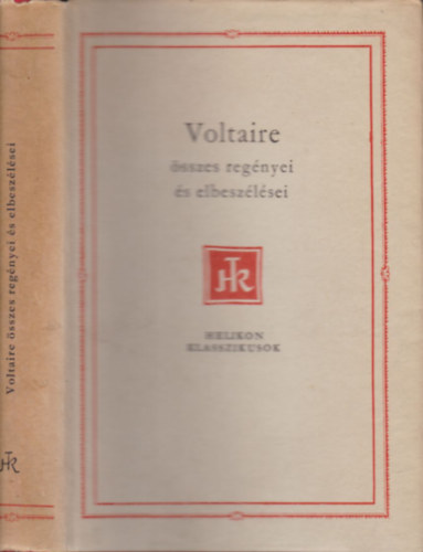 Voltaire - Voltaire összes regényei és elbeszélései (Helikon Klasszikusok)