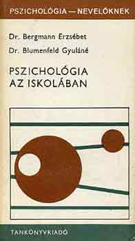 Dr. Bergmann-Dr. Blumfeld - Pszicholgia az iskolban