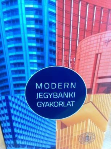 Vonnk Balzs szerk. - Modern jegybanki gyakorlat
