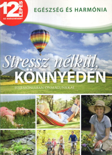 Campos Jimnez Mria  (Szerk.) - Stressz nlkl, knnyedn (Harmniban nmagunkkal)
