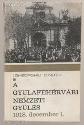 A Gyulafeh�rv�ri nemzeti gy�l�s. 1918. december 1.