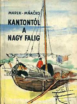 Marek; Mnacko - Kantontl a Nagy Falig