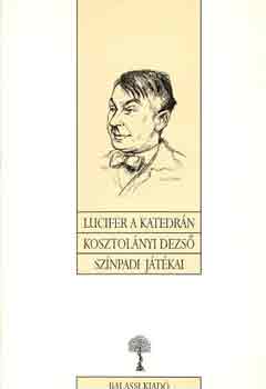 Kosztolányi Dezső - Lucifer a katedrán
