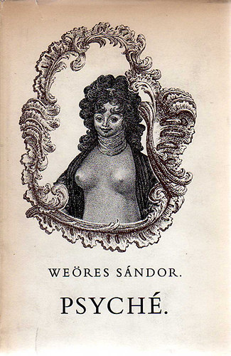 Weöres Sándor - Psyché \(Weöres)