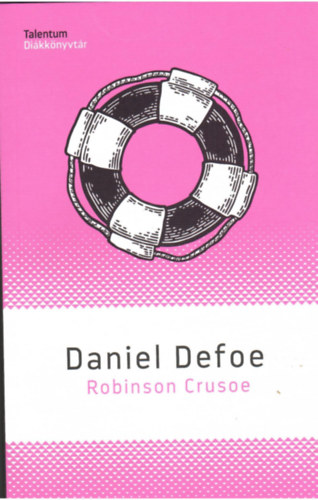 Daniel Defoe - Robinson Crusoe - Talentum Di�kk�nyvt�r