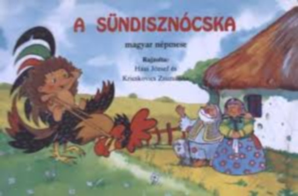 Kricskovics Zsuzsanna Haui Jzsef - A sndiszncska - magyar npmese