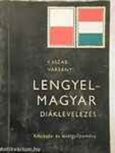 Kaszab-Vars�nyi - Lengyel-Magyar di�klevelez�s- Kifejez�s �s lev�lgy�jtem�ny