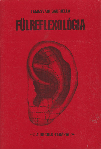 Temesv�ri Gabriella - F�lreflexol�gia - Auriculoter�pia