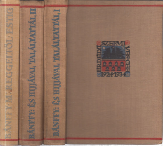 Gr�f B�nffy Mikl�s - 2 db. B�nffy Mikl�s m�, 3 k�tetben (�s h�jj�val tal�ltatt�l... + Reggelt�l estig)