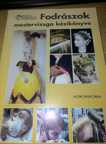 Szcsnyi Istvn - Fodrszok mestervizsga kziknyve