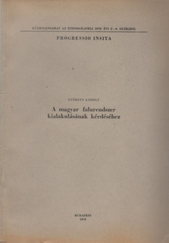 Győrffy György - A magyar falurendszer kialakulásának kérdéséhez