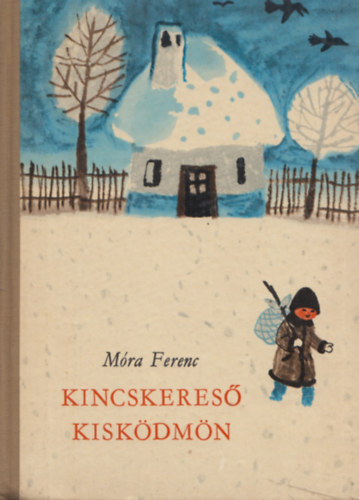 M�ra Ferenc - Kincskeres� kisk�dm�n