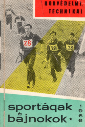 Szab Andrs - Honvdelmi, technikai sportgak s bajnokok 1966.