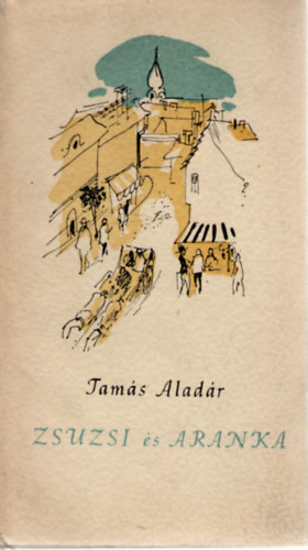 Tams Aladr - Zsuzsi s Aranka
