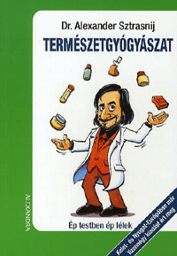 Dr. Alexander Sztrasnij - Termszetgygyszat