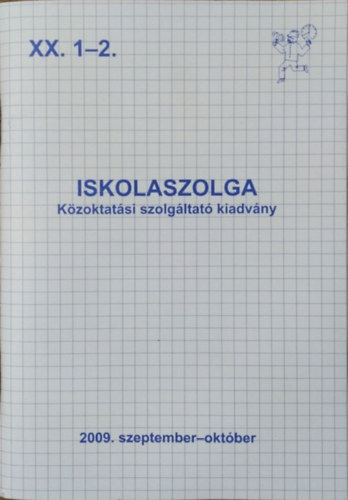 Boldizsr Gbor  (fszerk.) - Iskolaszolga, XX. vf. 1-2. sz. (2009. szeptember-oktber)