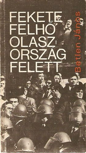 Betlen Jnos - Fekete felh Olaszorszg felett