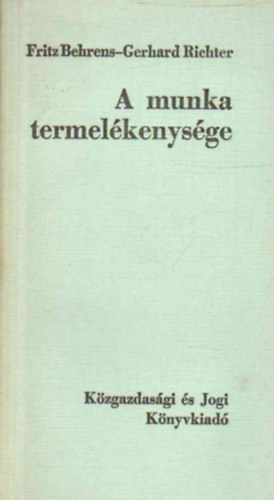Gerhard Richter Fritz Behrens - A munka termelékenysége