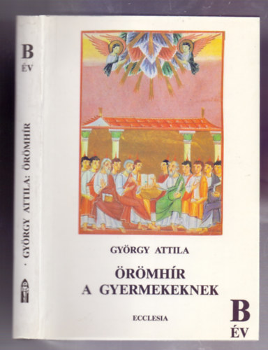 Gy�rgy Attila - �r�mh�r a gyermekeknek