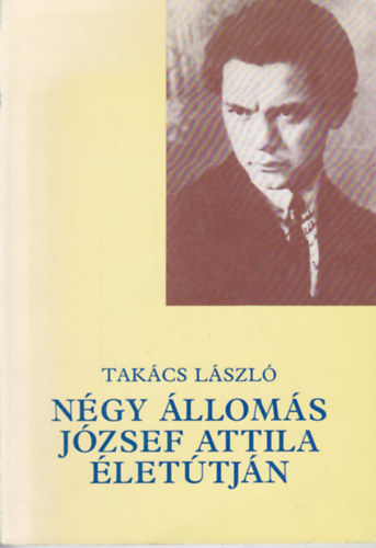 Takcs Lszl - Ngy lloms Jzsef Attila lettjn