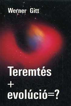 J. Werner Gitt - Teremts+evolci=?