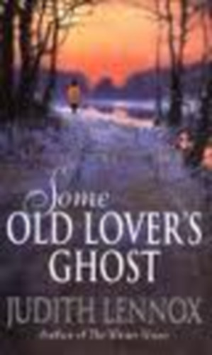Judith Lennox - Some Old Lover's Ghost
