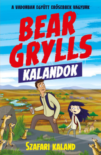 Grylls Bear - Bear Grylls Kalandok - Szafari Kaland
